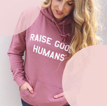 Load image into Gallery viewer, “Raise good humans” french terry hoodie - mauve