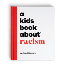 Load image into Gallery viewer, A Kids Book About Racism
