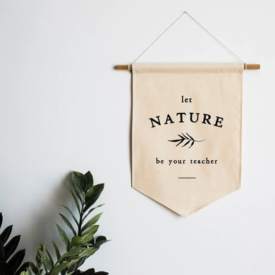 Let Nature Be Your Teacher Canvas Banner