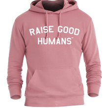 Load image into Gallery viewer, “Raise good humans” french terry hoodie - mauve
