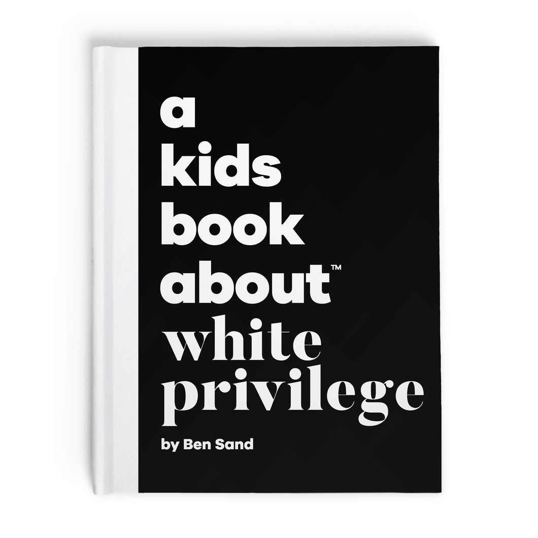 A Kids Book About White Privilege