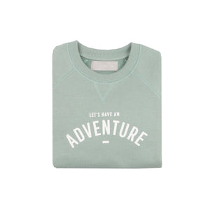 Sage ‘let’s have an adventure’ sweatshirt