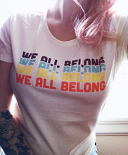 Load image into Gallery viewer, We all belong women’s tee - natural